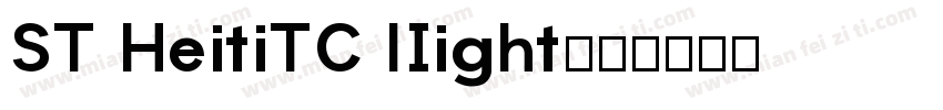 ST HeitiTC lIight字体转换